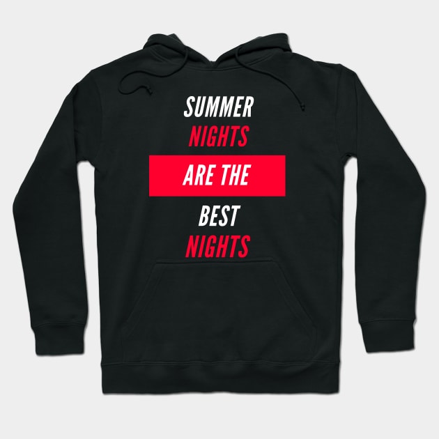 Summer Nights Are The Best Nights Hoodie by AwesomeApparrel